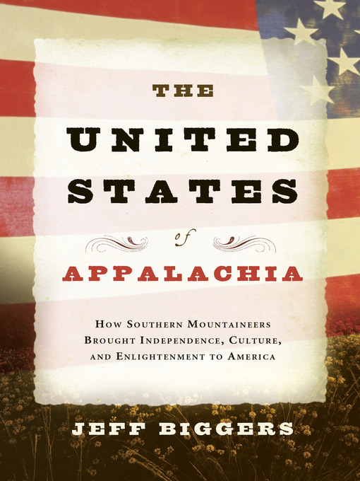 Title details for The United States of Appalachia by Jeff Biggers - Available